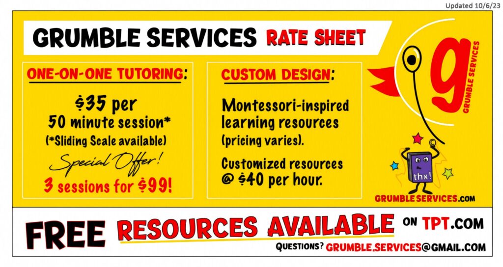 Educational Resources: grumble services Tutoring and Custom Design Rate Sheet.

We accept payments by Cash, Venmo, PayPal, and personal check (*sliding scale also available).